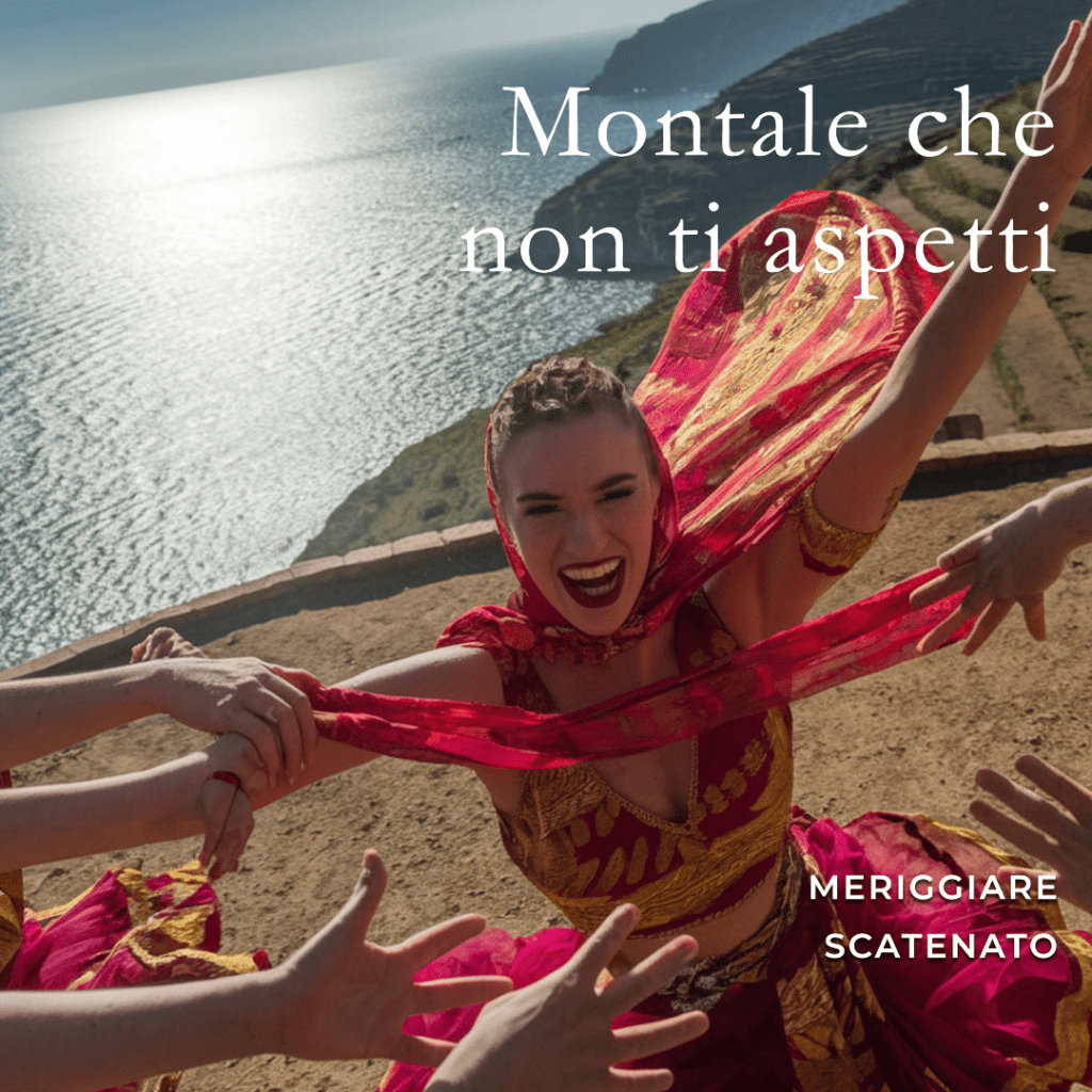 Meriggiare scatenato: Montale che non ti&nbsp;aspetti